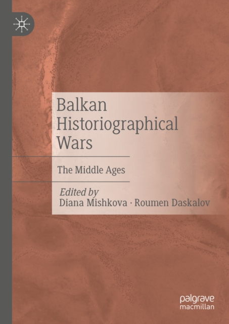Balkan Historiographical Wars