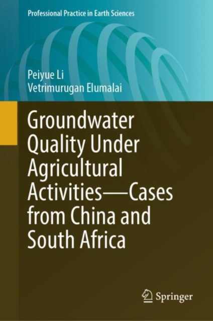 Groundwater Quality Under Agricultural Activities-Cases from China and South Africa