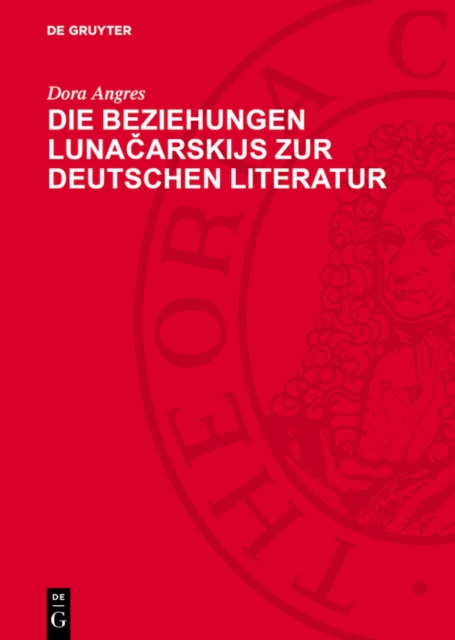 Die Beziehungen Lunačarskijs zur deutschen Literatur