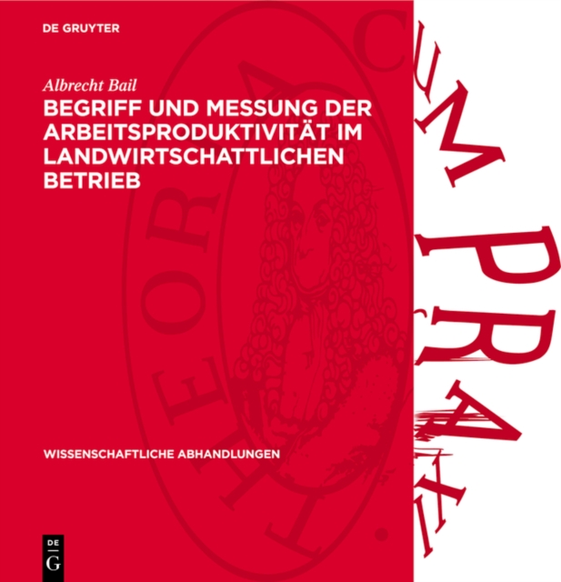 Begriff und Messung der Arbeitsproduktivität im landwirtschattlichen Betrieb