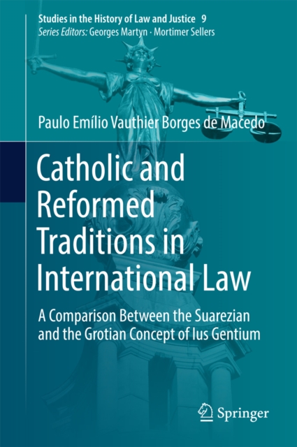 Catholic and Reformed Traditions in International Law