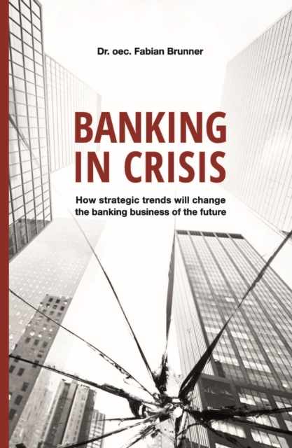 Banking in Crisis