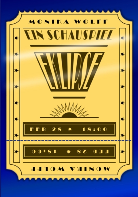 Eklipse: Ein Schauspiel
