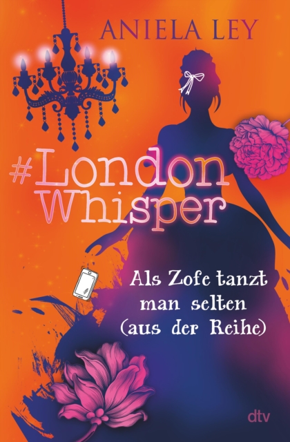 #London Whisper – Als Zofe tanzt man selten (aus der Reihe)