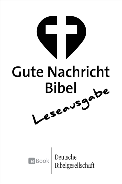 Gute Nachricht Bibel - Leseausgabe