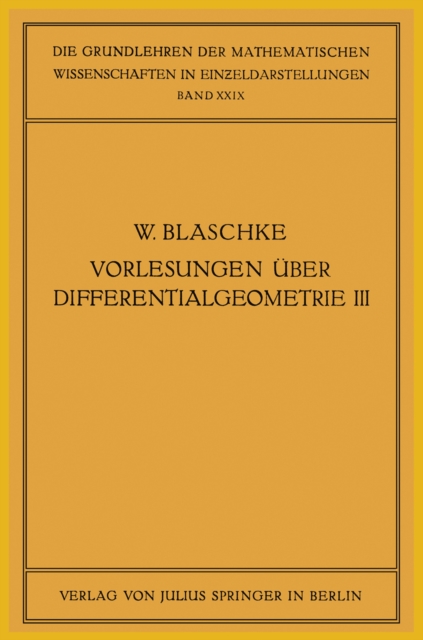 Vorlesungen über Differentialgeometrie und geometrische Grundlagen von Einsteins Relativitätstheorie III