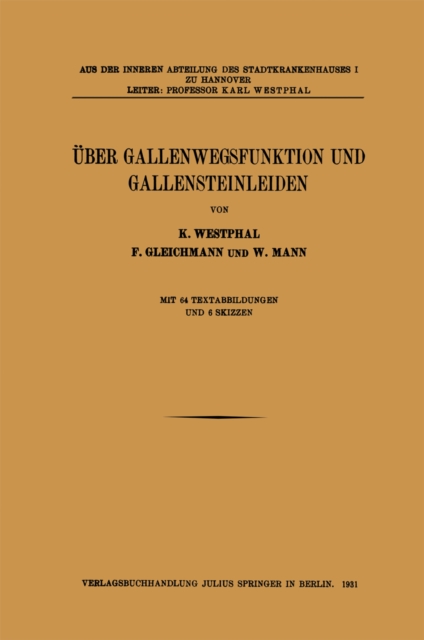 Über Gallenwegsfunktion und Gallensteinleiden