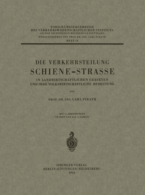 Die Verkehrsteilung Schiene-Strasse in Landwirtschaftlichen Gebieten und ihre Volkswirtschaftliche Bedeutung
