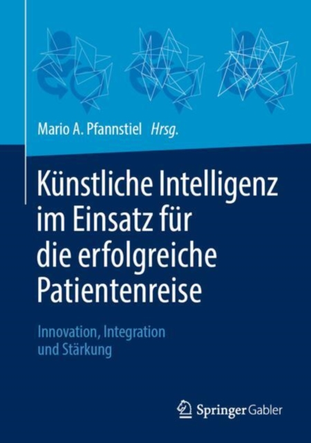 Kunstliche Intelligenz im Einsatz fur die erfolgreiche Patientenreise