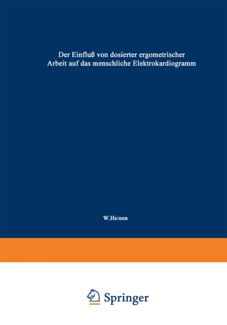 Der Einfluß von dosierter ergometrischer Arbeit auf das menschliche Elektrokardiogramm