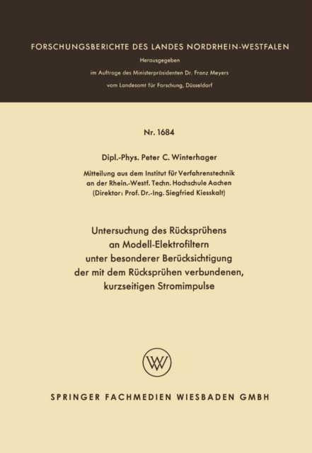 Untersuchung des Rücksprühens an Modell-Elektrofiltern unter besonderer Berücksichtigung der mit dem Rücksprühen verbundenen, kurzseitigen Stromimpulse