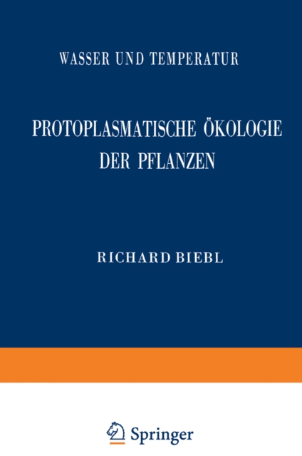 Protoplasmatische Ökologie der Pflanzen