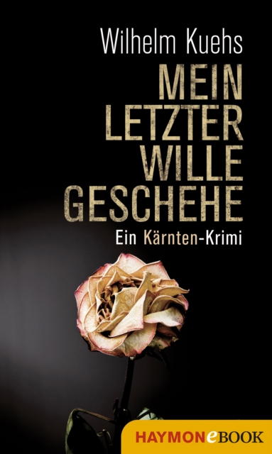 Mein letzter Wille geschehe
