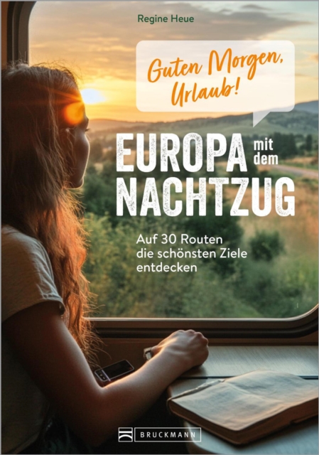 Guten Morgen, Urlaub! Europa mit dem Nachtzug