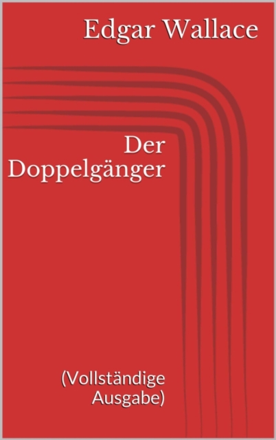 Der Doppelganger (Vollstandige Ausgabe)