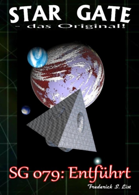 STAR GATE 079: Entfuhrt