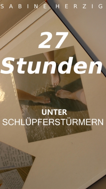 27 Stunden unter Schlupfersturmern