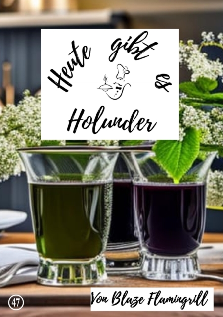 Heute gibt es - Holunder