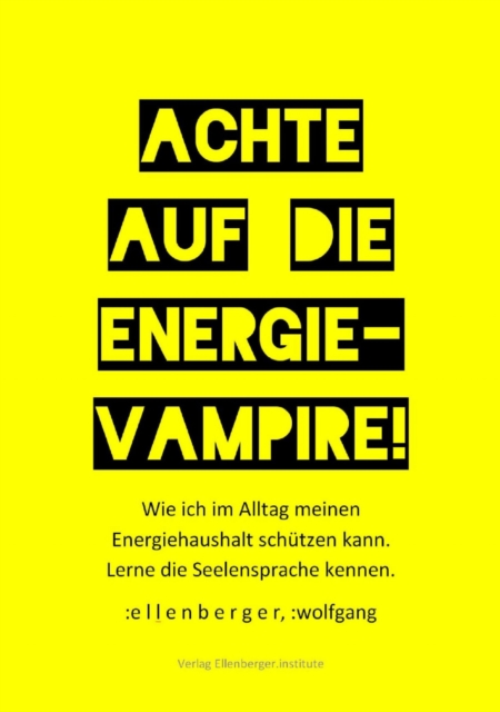 Achte auf die Energie-Vampire!