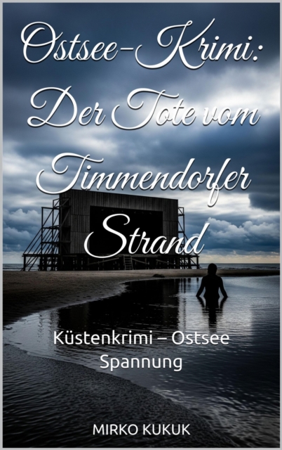 Ostsee-Krimi: Der Tote vom Timmendorfer Strand
