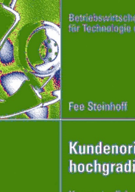 Kundenorientierung bei hochgradigen Innovationen