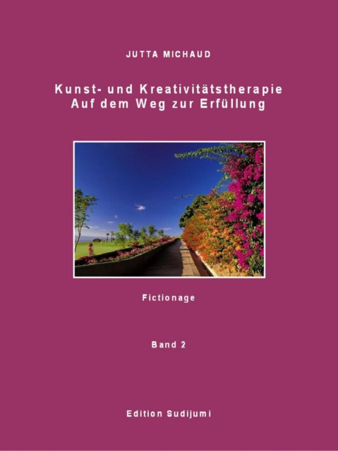 Kunst- und Kreativitätstherapie Band 2