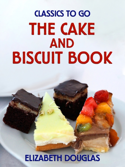 Cake and Biscuit Book