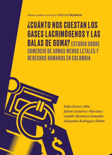 ¿Cuánto nos cuestan los gases lacrimógenos y las balas de goma?