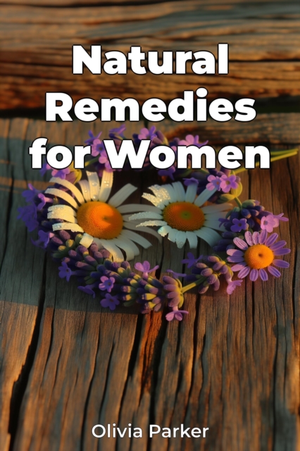Natural Remedies for Women