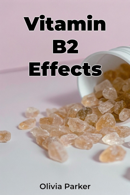 Vitamin B2 Effects