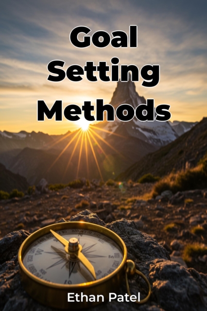 Goal Setting Methods
