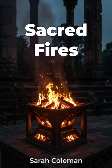 Sacred Fires