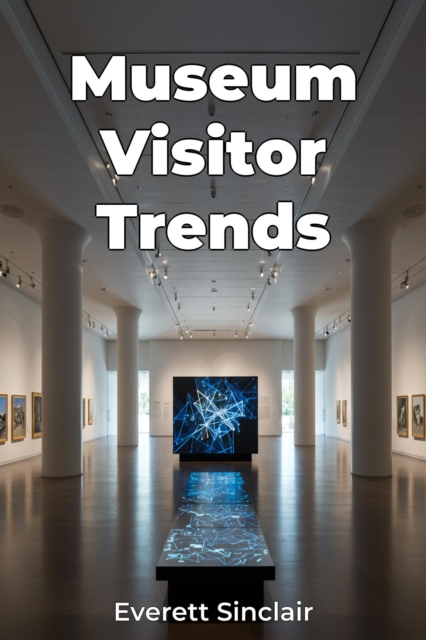 Museum Visitor Trends