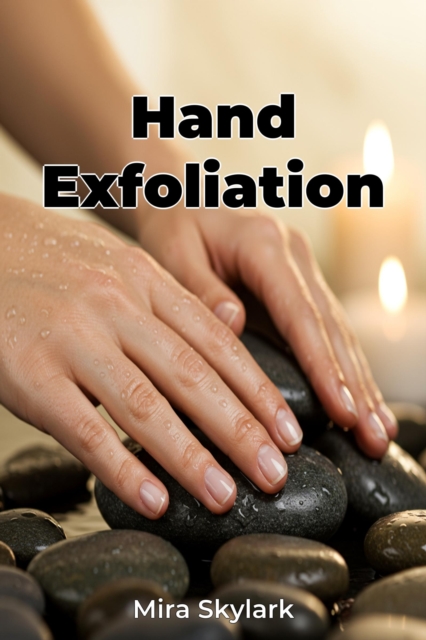 Hand Exfoliation