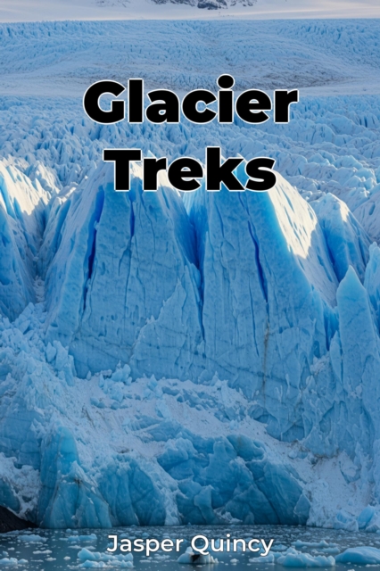 Glacier Treks