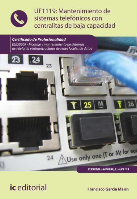Mantenimiento de sistemas telefónicos con centralitas de baja capacidad. ELES0209