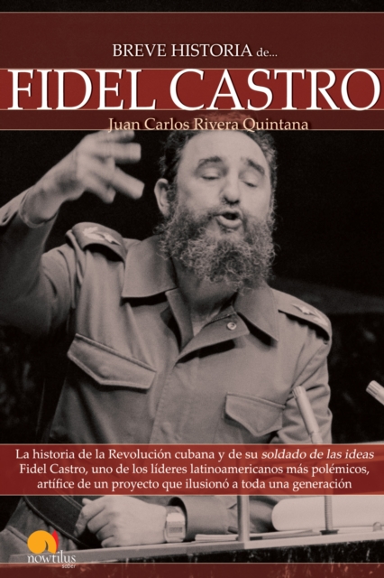 Breve Historia de Fidel Castro