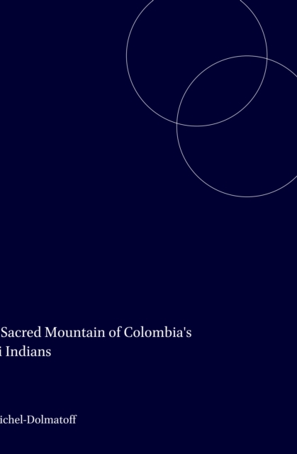 Sacred Mountain of Colombia's Kogi Indians