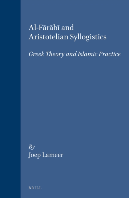 Al-Farabi and Aristotelian Syllogistics