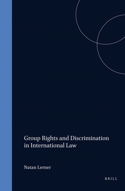 Group Rights and Discrimination in International Law