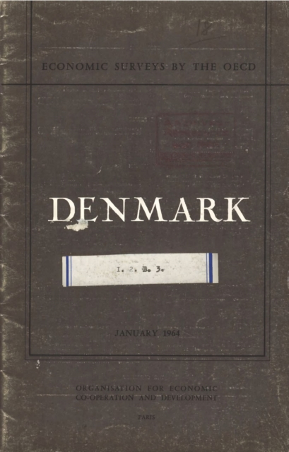 OECD Economic Surveys: Denmark 1964