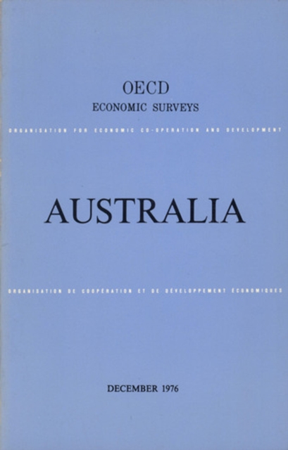 OECD Economic Surveys: Australia 1976