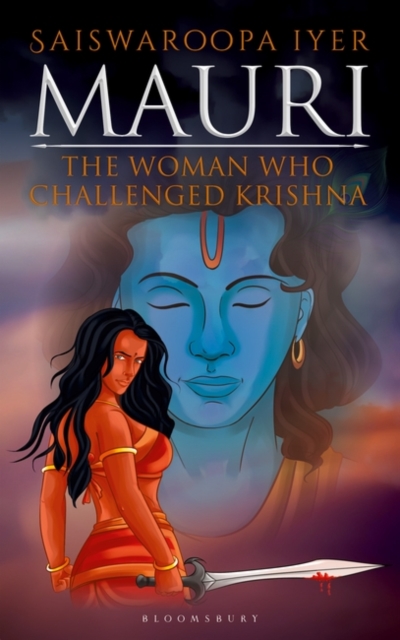 Mauri : The Woman Who Challenged Krishna