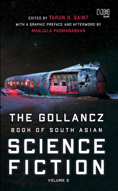 Gollancz Book of South Asian Science Fiction Volume 2