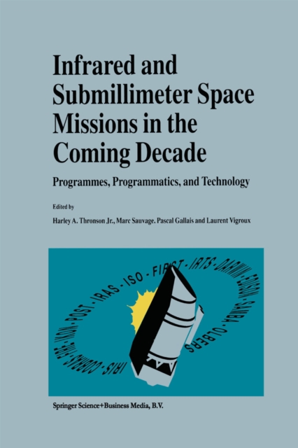 Infrared and Submillimeter Space Missions in the Coming Decade