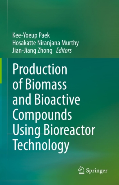 Production of Biomass and Bioactive Compounds Using Bioreactor Technology