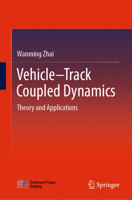 Vehicle-Track Coupled Dynamics