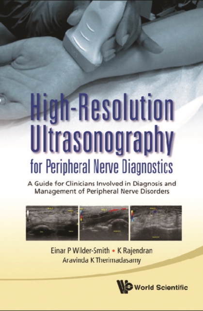 High-resolution Ultrasonography For Peripheral Nerve Diagnostics: A Guide For Clinicians Involved In Diagnosis And Management Of Peripheral Nerve Disorders