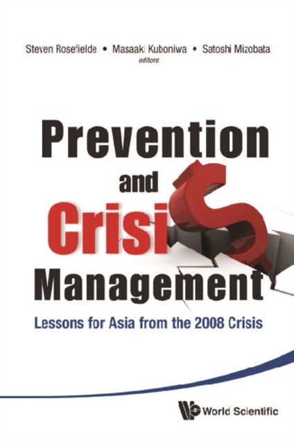 Prevention And Crisis Management: Lessons For Asia From The 2008 Crisis