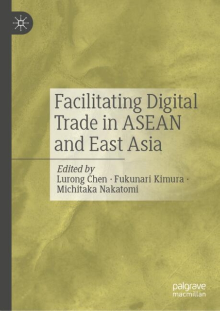 Facilitating Digital Trade in ASEAN and East Asia